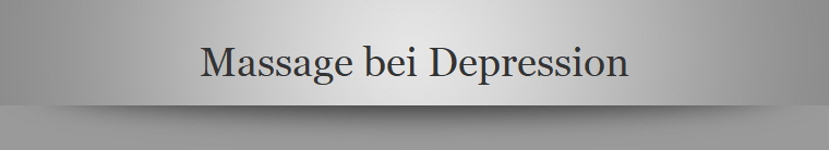 Massage bei Depression